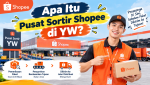 Apa Itu Pusat Sortir Shopee di YW