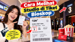 Cara Melihat Studio di Tiket Bioskop