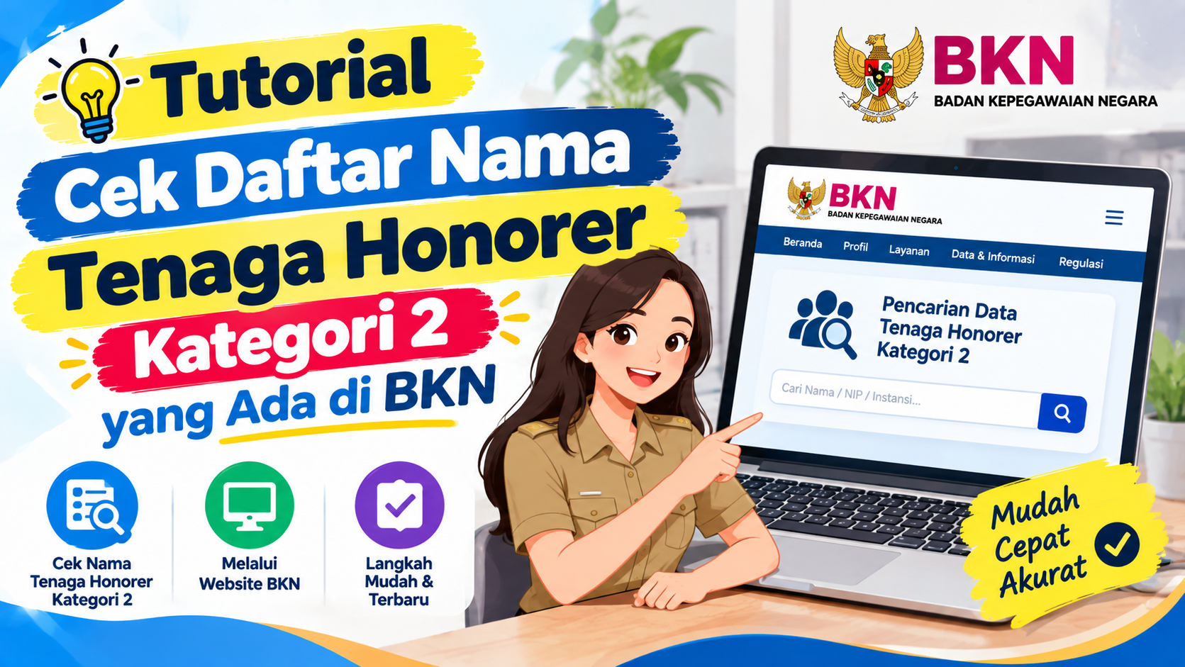 Daftar Nama Tenaga Honorer Kategori 2 yang Ada di BKN
