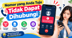 Nomor yang Anda Tuju Tidak Dapat Dihubungi