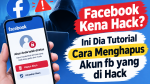 Tutorial Cara Menghapus Akun fb yang di Hack